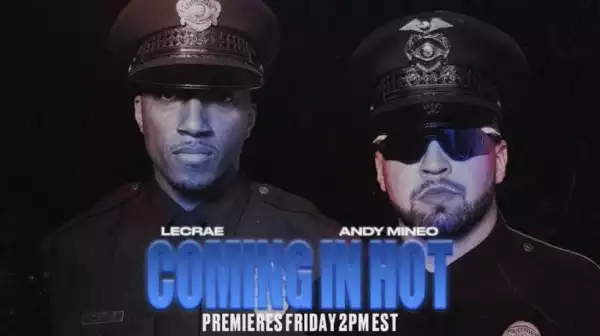 Lecrae X Andy Mineo - Coming In Hot